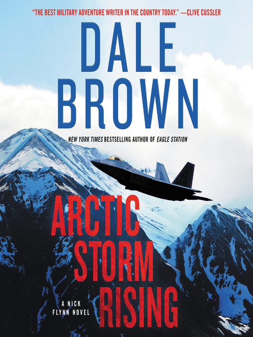 Title details for Arctic Storm Rising by Dale Brown - Wait list